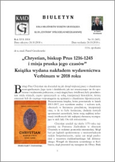 Biuletyn Koła Miłośników Dziejów Grudziądza 2018, Rok XVI nr 31(569) : „Chrystian, biskup Prus 1216-1245 i misja pruska jego czasów ”Książka wydana nakładem wydawnictwa Verbinum w 2018 roku