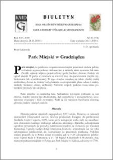 Biuletyn Koła Miłośników Dziejów Grudziądza 2018, Rok XVI nr 36(574) : Park Miejski w Grudziądzu