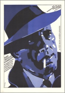 Kino według Chandlera. Przegląd filmów w/g Raymonda Chandlera oraz "czarnego kina" amerykańskiego