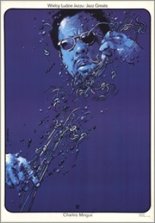 Charles Mingus : Wielcy Ludzie Jazzu/ Jazz Greats