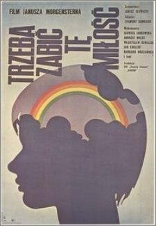 Trzeba zabić tę miłość. Film Janusza Morgensterna