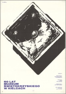 60 Lat Muzeum Świętokrzyskiego w Kielcach