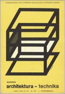 Wystawa architektura - technika : Międzynarodowa Unia Architektów. Stowarzyszenie Architektów Polskich