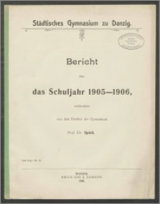 Städtisches Gymnasium zu Danzig. Bericht über das Schuljahr 1905-1906