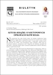 Biuletyn Koła Miłośników Dziejów Grudziądza 2017, Rok XV, nr 15(512) : Sztuka książki. O nietypowych oprawach słow kilka