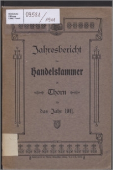 Jahresbericht der Handelskammer zu Thorn für das Jahr 1911