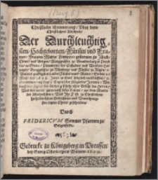 Christliche Erinnerung: Vber dem Christlichen Abschied, Der Durchleuchtigsten, Hochgebornen, Fürstin vnd Frawen, Frawen Mariæ Leonoræ, gebornen zu Jülich, Clewe, vnd Bergen, Marggräffin zu Brandenburg in Preussen, zu Stetin, Pommern, der Cassuben, vnd Wenden, Hertzogin, Burggräffin zu Nürnberg, vnd Fürstin zu Rügen, &c. Vnserer gnädigsten LandesFürstin vnnd Mutter, So den 22 Maij, des 1608. Jares in Gott seliglich entschlaffen, &c. : Genommen, auß dem 3. Capitel der Klaglieder Jeremiæ ... Vnd Ihr F. G. zu Christlichem hochlöblichstem Gedechtnis, vnd Vnterthenigsten letzten Ehren, geschrieben / Durch Fridericvm Sommer Pfarrern zu Seligenfeldt.