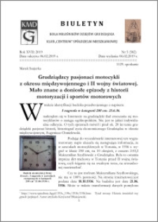 Biuletyn Koła Miłośników Dziejów Grudziądza 2019, Rok XVII nr 5(582) : Grudziądzcy pasjonaci motocykli z okresu międzywojennego i II wojny światowej. Mało znane a doniosłe epizody z historii motoryzacji i sportów motorowych