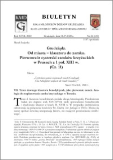 Biuletyn Koła Miłośników Dziejów Grudziądza 2020, Rok XVIII nr 26 (640) : Grudziądz. Od miasta – klasztoru do zamku. Pierwowzór cysterski zamków krzyżackich w Prusach z 1 poł. XIII w. (Cz. 11)