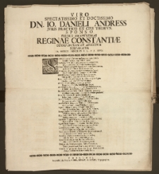 Viro Spectatissimo Et Doctissimo Dn. Io. Danieli Andress Jvris Practico Et Civi Thorvn. Sponso Sororis Amantissimae Reginae Constantiæ Observantiam Et Affectvm Testabatvr Io. Petrvs Iaenichivs L. L. A. A. Stvd.