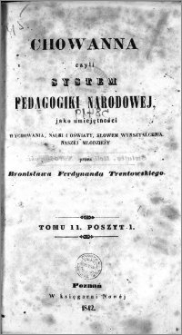 Chowanna czyli system pedagogiki narodowej jako umiejętności wychowania, nauki i oświaty, słowem wykształcenia naszej młodzieży. T. 2