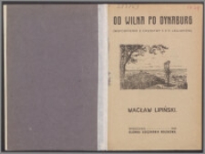 Od Wilna po Dynaburg : (wspomnienia z ofensywy 5 P. P. Legjonów)