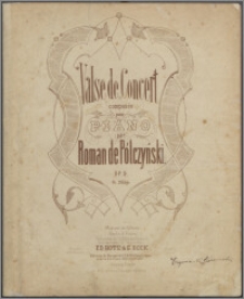 Valse de concert : composée pour piano : op. 9