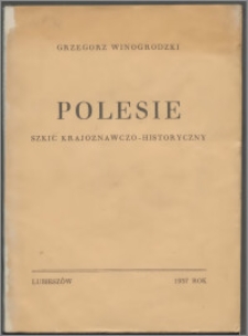 Polesie : szkic krajoznawczo-historyczny