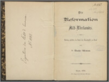 Die Reformation Alt-Livlands : Vortrag gehalten im Saale der Canutigilde zu Reval