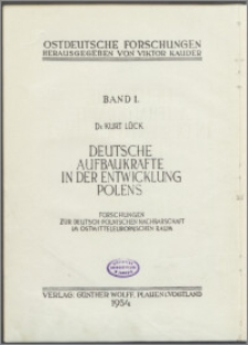 Deutsche Aufbaukräfte in der Entwicklung Polens : Forschungen zur deutsch-polnischen Nachbarschaft im ostmitteleuropäischen Raum