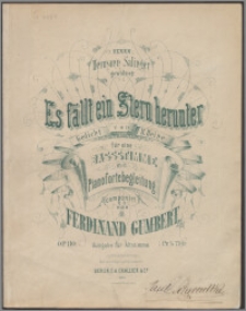 Es fällt ein Stern herunter : für eine Bassstimme mit Pianofortebegleitung : op. 110