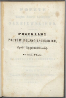 Poezye księdza Macieja Kazimierza Sarbiewskiego. Dział 2, Pienia liryczne i opisowe