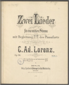 Zwei Lieder : für eine mittlere Stimme mit Begleitung des Pianoforte : Op. 28