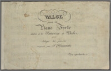 Valce pour le Piano Forte : dediée a la Ressource de Plock : pour sulager les pouvres