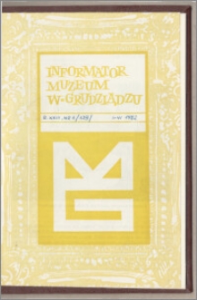Informator Muzeum w Grudziądzu styczeń-czerwiec 1982, Rok XXIII nr 1 (129)
