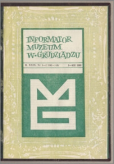 Informator Muzeum w Grudziądzu styczeń-grudzień 1988, Rok XXIX nr 1-2 (143-144)