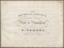 Six rondeaux mignons : a quatre mains : pour le pianoforte : oeuv: 90 No 3