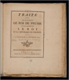Traité Entre Sa Majesté Le Roi De Prusse Et Sa Majesté Le Roi Et La République De Pologne, Conclu A Varsovie Le 18. Septembre 1773