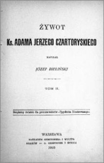 Żywot ks. Adama Jerzego Czartoryskiego. T. 2