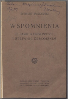 Wspomnienia o Janie Kasprowiczu i Stefanie Żeromskim