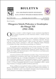 Biuletyn Koła Miłośników Dziejów Grudziądza 2020, Rok XVIII nr 59 (673) : Okręgowa Szkoła Policyjna w Grudziądzu dla Okręgu XII (1922 -1928)