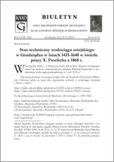 Biuletyn Koła Miłośników Dziejów Grudziądza 2020, Rok XVIII, nr 61 (675) : Stan techniczny wodociągu miejskiego w Grudziądzu w latach 1415-1640 : w świetle pracy X. Froelicha z 1868 r.