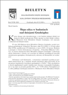 Biuletyn Koła Miłośników Dziejów Grudziądza 2020, Rok XVIII, nr 62 (676) : Ślepa ulica w badaniach nad dziejami Grudziądza