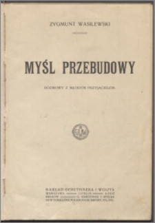 Myśl przebudowy : rozmowy z młodym przyjacielem