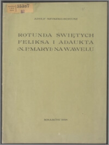 Rotunda świętych Feliksa i Adaukta (N.P.Maryi) na Wawelu