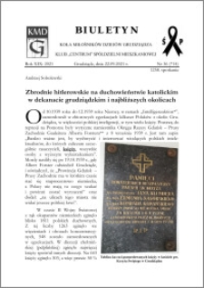 Biuletyn Koła Miłośników Dziejów Grudziądza 2021, Rok XIX nr 36 (714) : Zbrodnie hitlerowskie na duchowieństwie katolickim w dekanacie grudziądzkim i najbliższych okolicach