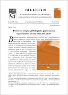 Biuletyn Koła Miłośników Dziejów Grudziądza 2021, Rok XIX nr 38 (716) : Promocja książki „Bibliografia grudziądzka wydawnictwa zwarte z lat 2016-2020”