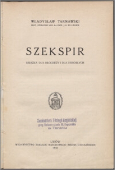 Szekspir : książka dla młodzieży i dla dorosłych