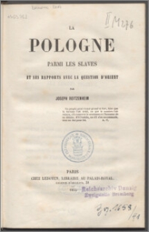 La Pologne parmi les Slaves et ses rapports avec la question d'Orient