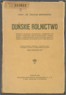 Duńskie rolnictwo : rozwój produkcji rolnictwa duńskiego od czasu powstania międzynarodowej konkurencji i zastosowanie jego do rynku światowego zapomocą spółdzielczych organizacyj