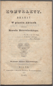 Kontrakty : dramat w pięciu aktach