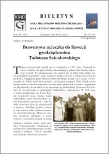 Biuletyn Koła Miłośników Dziejów Grudziądza 2022, Rok XX nr 10 (734) : Brawurowa ucieczka do Szwecji grudziądzanina Tadeusza Szkodowskiego