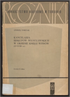 Kancelaria biskupów włocławskich w okresie księgi wpisów (XV-XVIII w.)