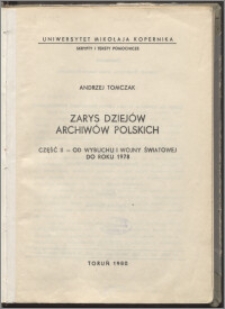 Zarys dziejów archiwów polskich. Cz. 2, Od wybuchu I wojny światowej do roku 1978