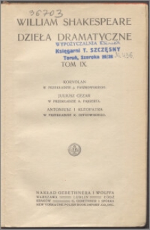 Koryolan ; Juliusz Cezar ; Antoniusz i Kleopatra