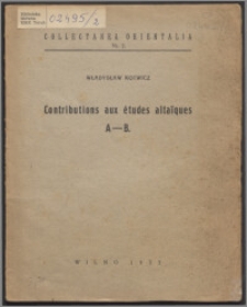 Contributions aux études altaïques : A-B