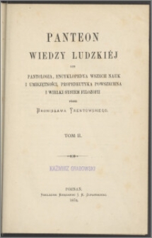 Panteon wiedzy ludzkiej lub Pantologia, encyklopedia wszech nauk i umiejętności, propedeutyka powszechna i wielki system filozofii