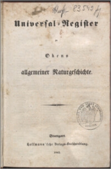 Universal-Register zu Okens allgemeiner Naturgeschichte