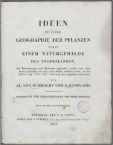 Ideen zu einer Geographie der Pflanzen nebst einem Naturgemälde der Tropenländer : mit einer Kupfertafel