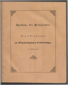 Apollon, der Heilspender : Uebersilberte Erzstatuette des Museums der Gesellschaft für nützliche Forschungen zu Trier : Fest-Programm zu Winckelmann's Geburtstage, am 9. December 1847